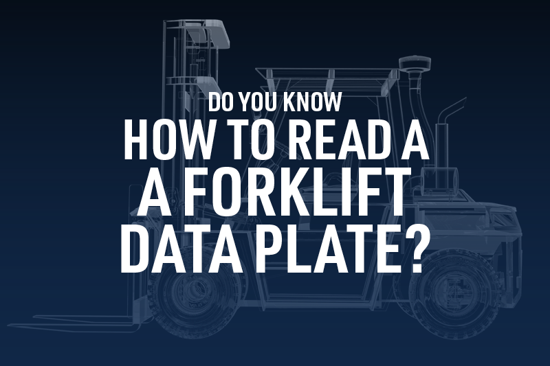 Do You Know How to Read a Forklift Data Plate?
